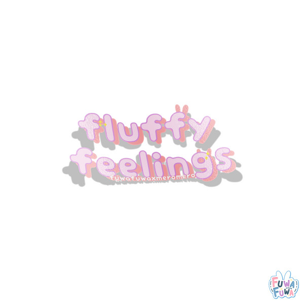 "Fluffy Feelings" Fluffy Feelings Sticker